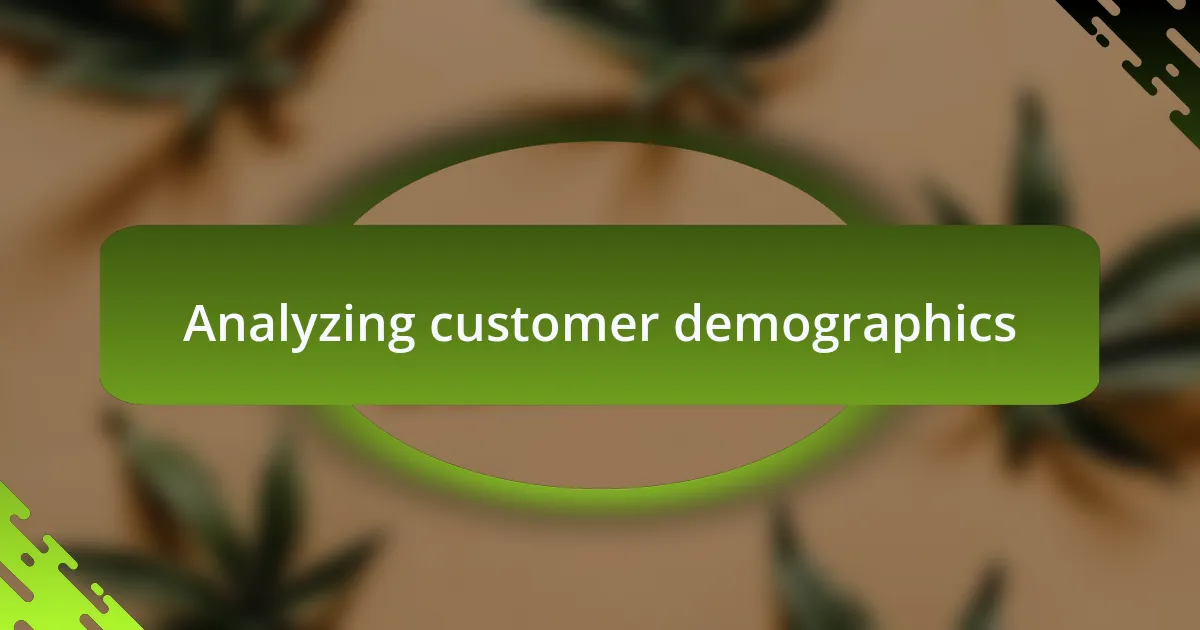 Analyzing customer demographics