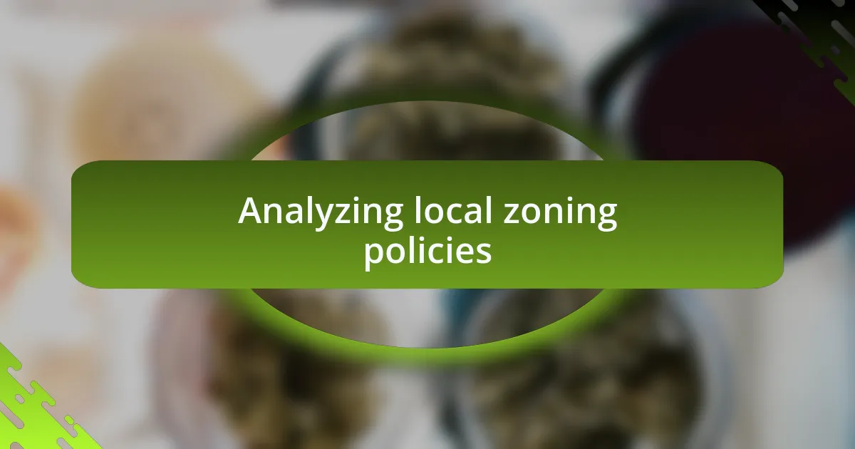 Analyzing local zoning policies