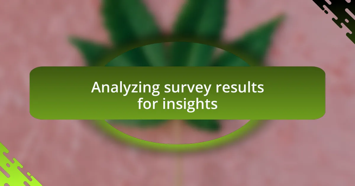 Analyzing survey results for insights