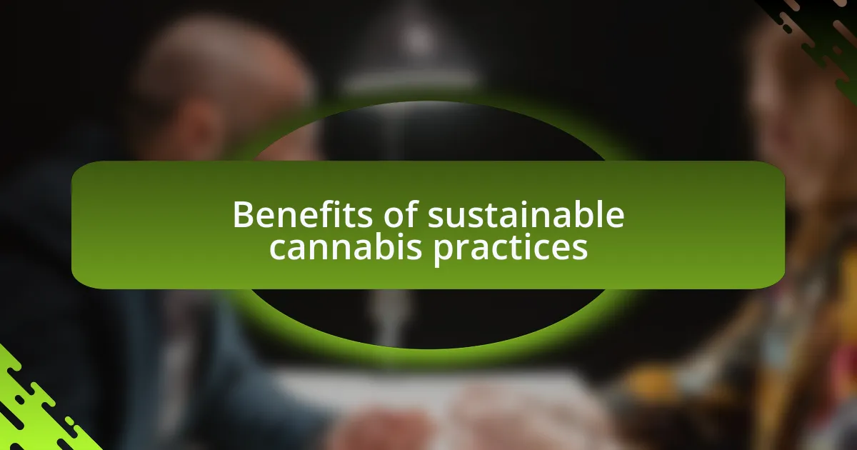 Benefits of sustainable cannabis practices