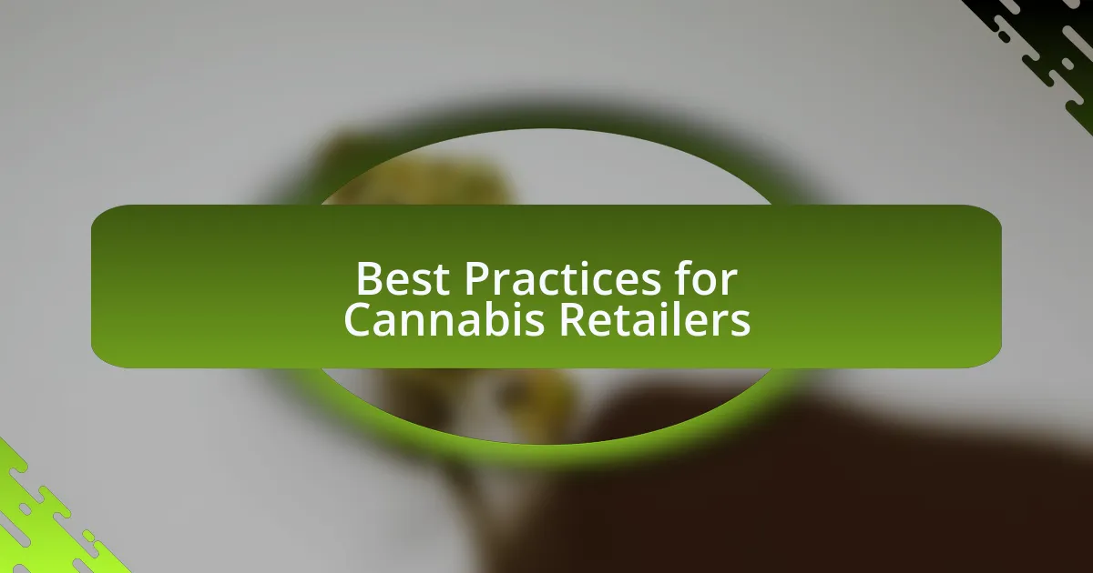 Best Practices for Cannabis Retailers