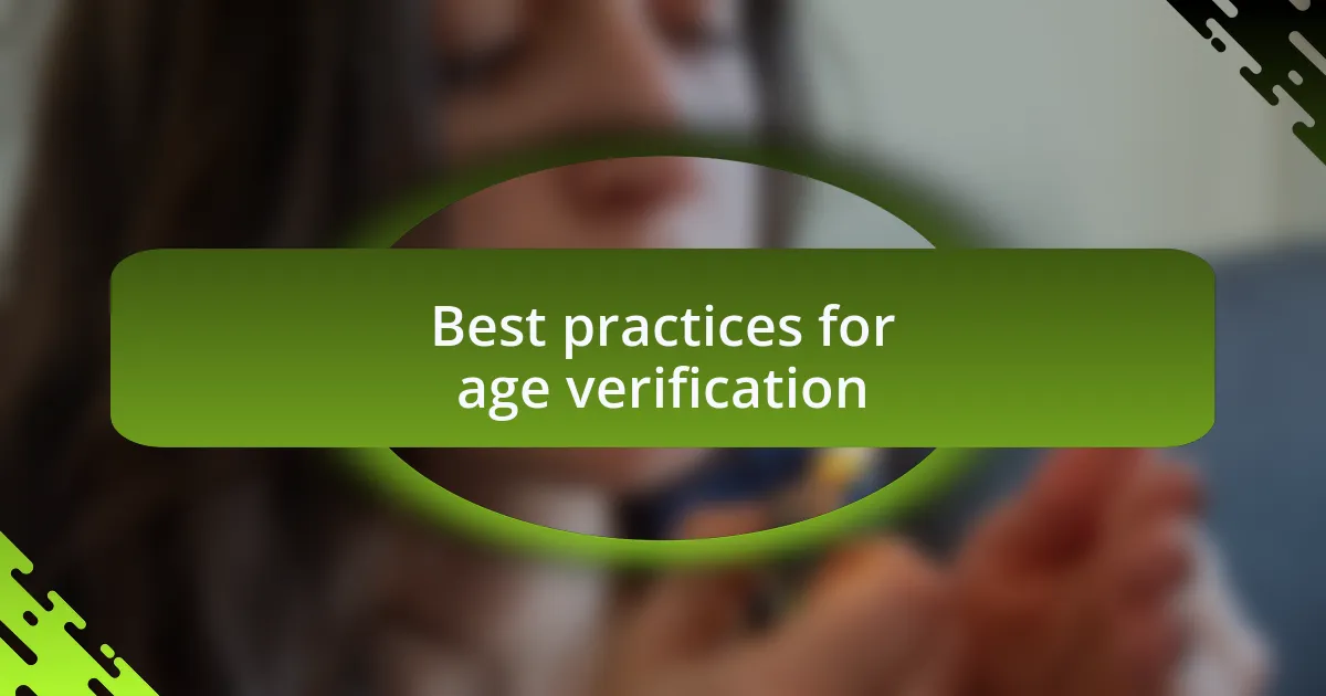 Best practices for age verification