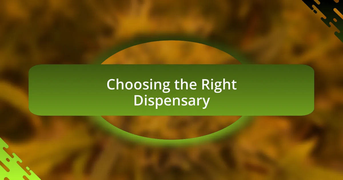 Choosing the Right Dispensary
