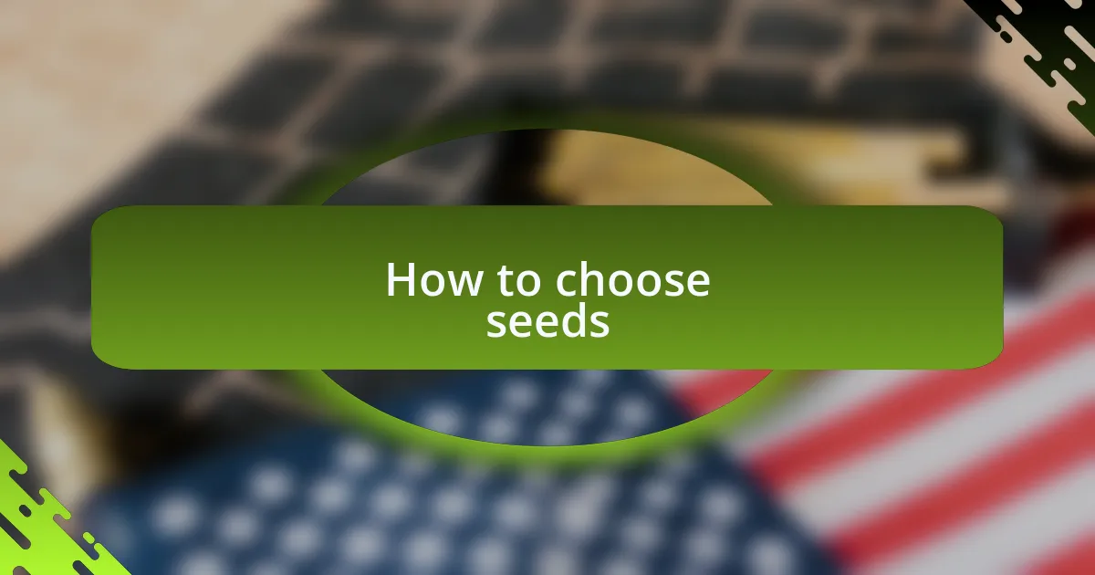 How to choose seeds