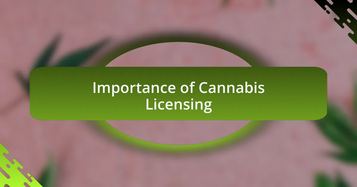 Importance of Cannabis Licensing