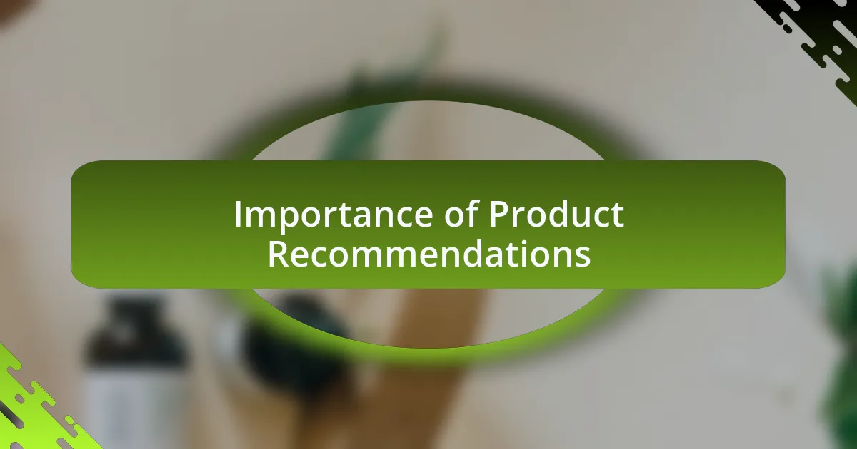 Importance of Product Recommendations