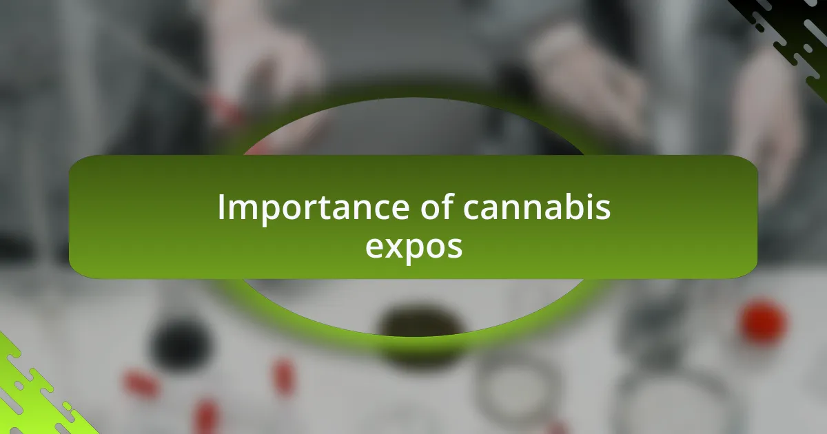 Importance of cannabis expos