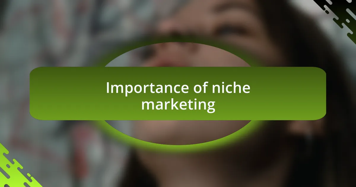 Importance of niche marketing