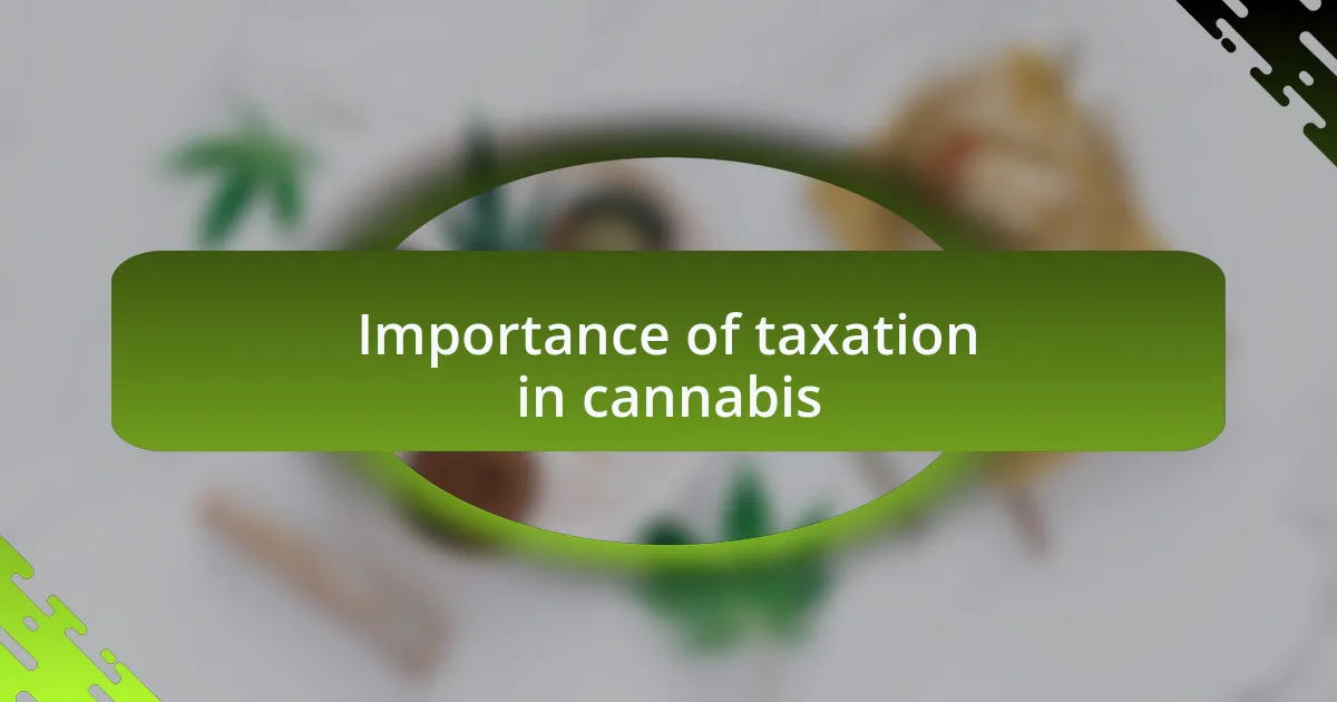 Importance of taxation in cannabis