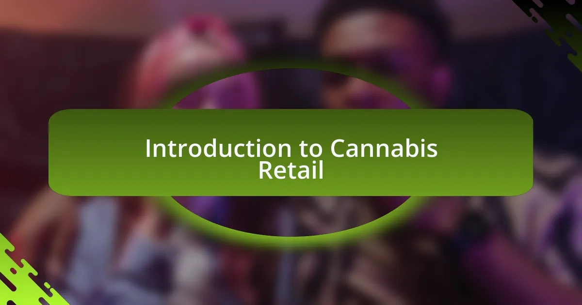 Introduction to Cannabis Retail