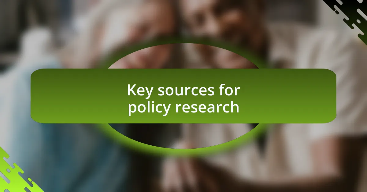 Key sources for policy research