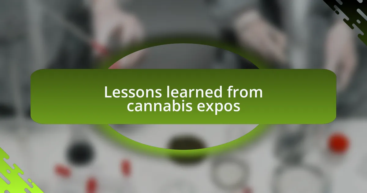 Lessons learned from cannabis expos