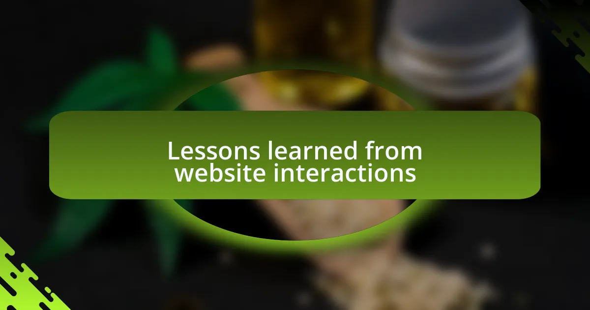 Lessons learned from website interactions