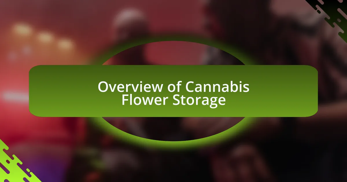 Overview of Cannabis Flower Storage