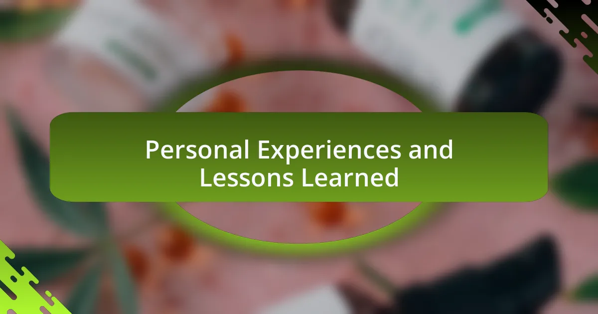 Personal Experiences and Lessons Learned