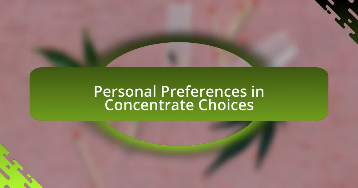 Personal Preferences in Concentrate Choices