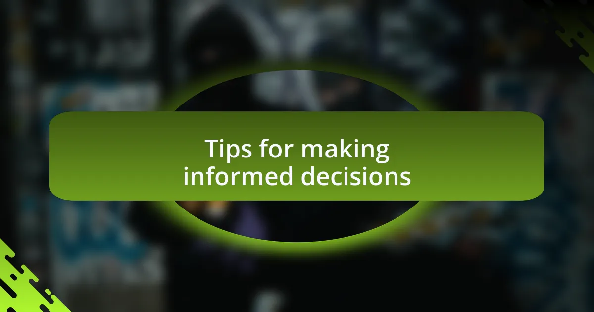 Tips for making informed decisions