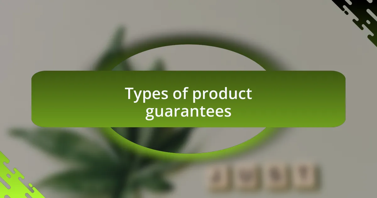 Types of product guarantees