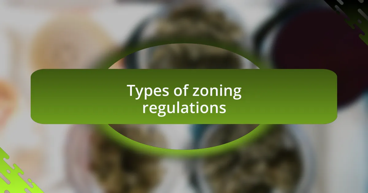 Types of zoning regulations