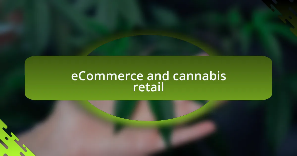 eCommerce and cannabis retail